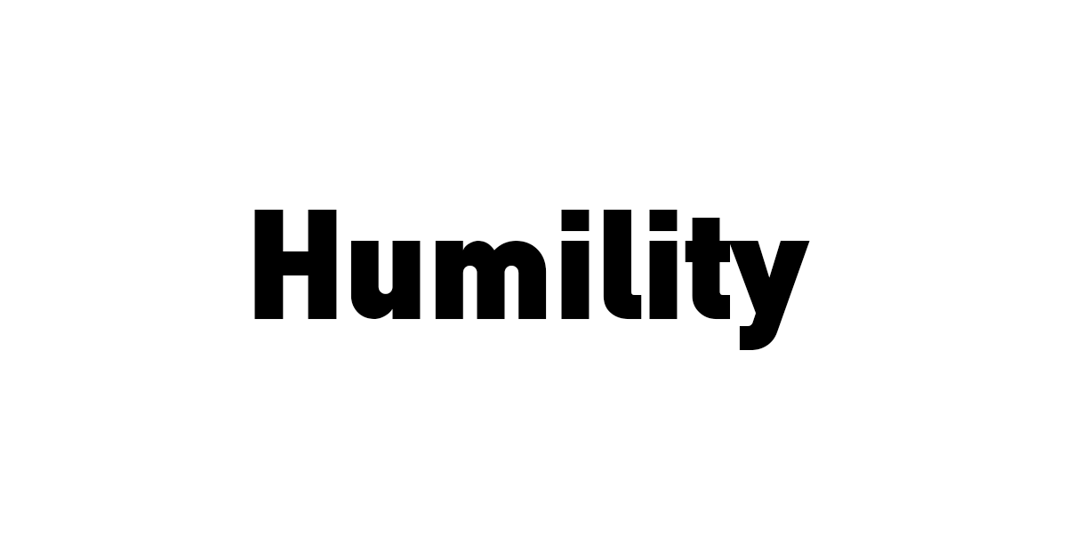 Humility